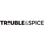 Trouble&Spice
